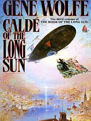 cover image of Calde of the Long Sun--The Third Volume of the Book of the Long Sun